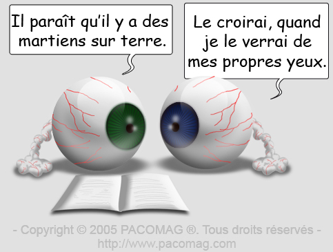 voir de ses propres yeux